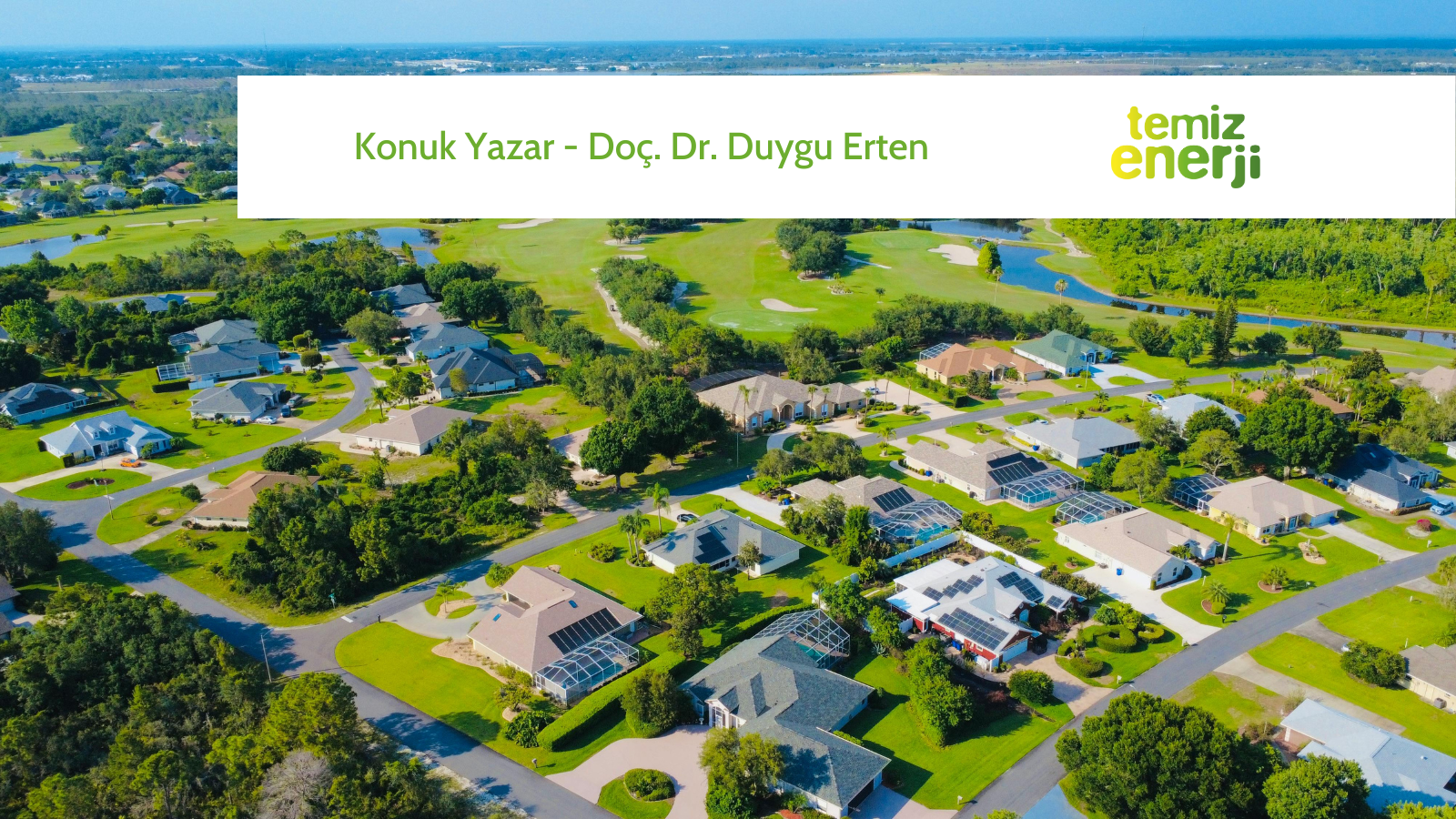 Konutlarda ilk iş fosil yakıtlardan çıkmak olmalı