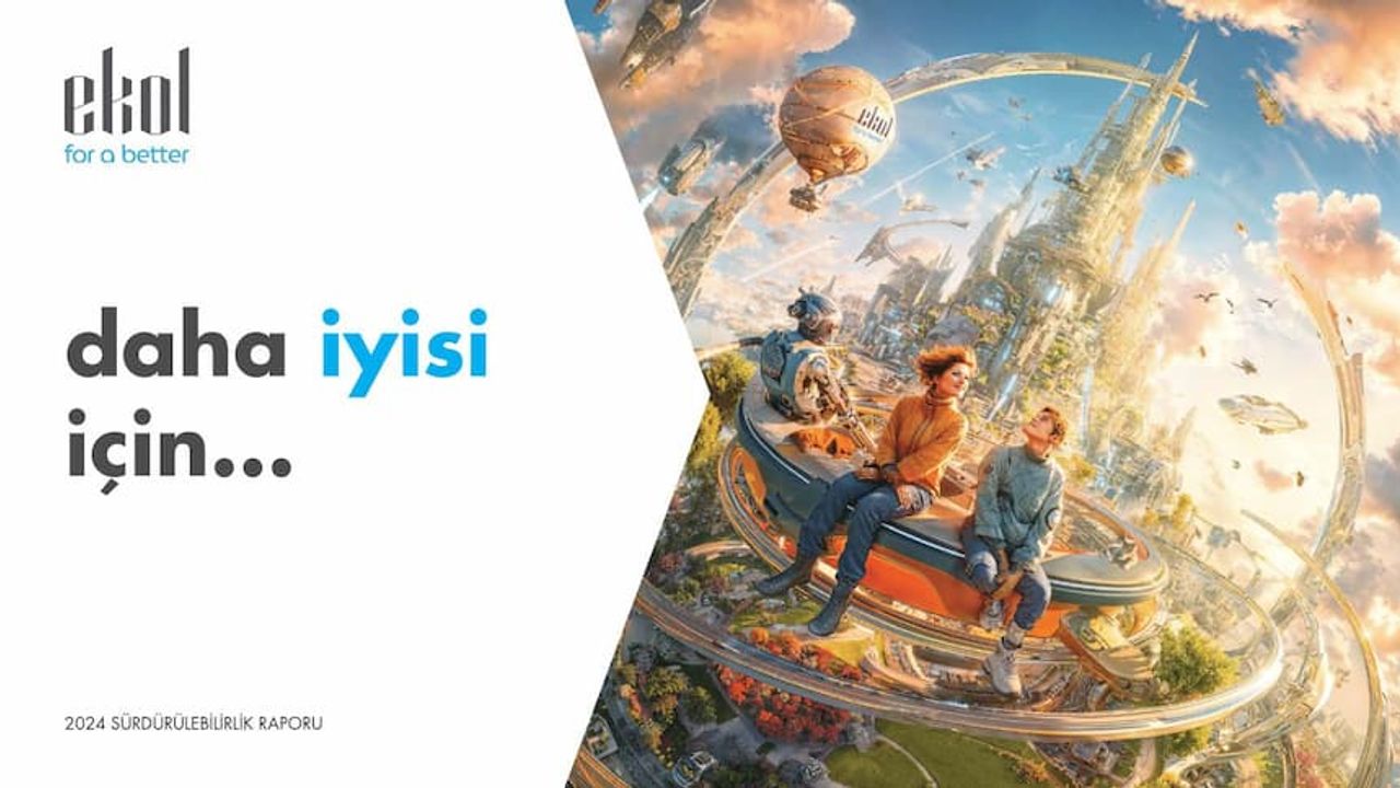 Ekol 2024 Sürdürülebilirlik Raporu’nu yayımladı Ekol 2024 Sürdürülebilirlik Raporu’nu yayımladı